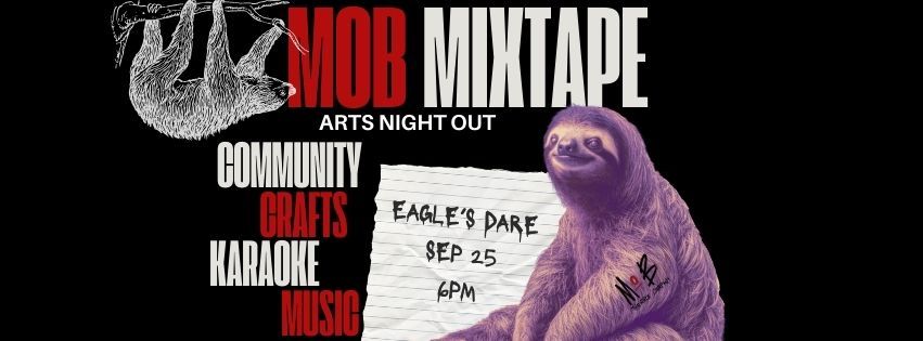 MoB Mixtape: Arts Night Out 