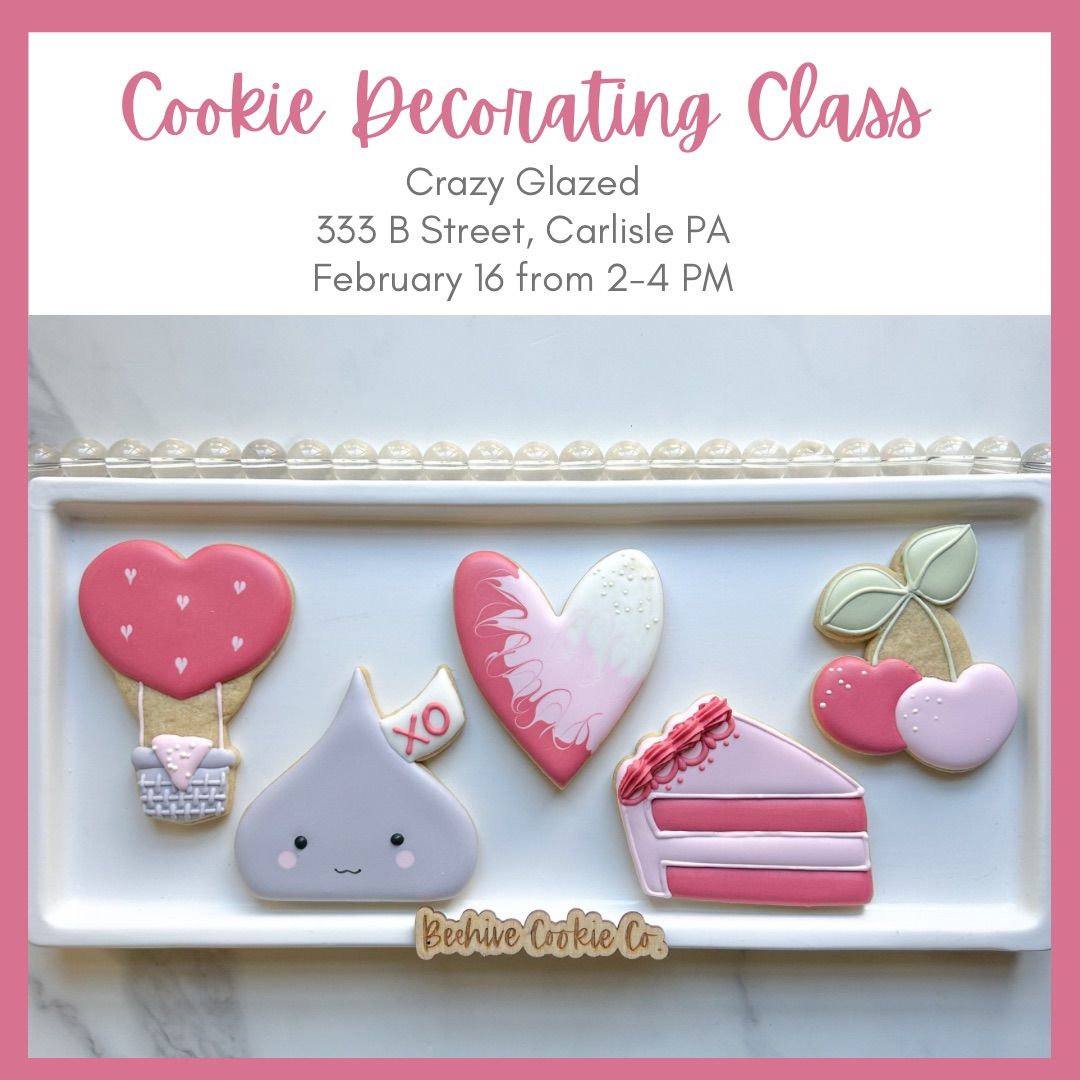 Crazy Glazed - February Cookie Decorating Class