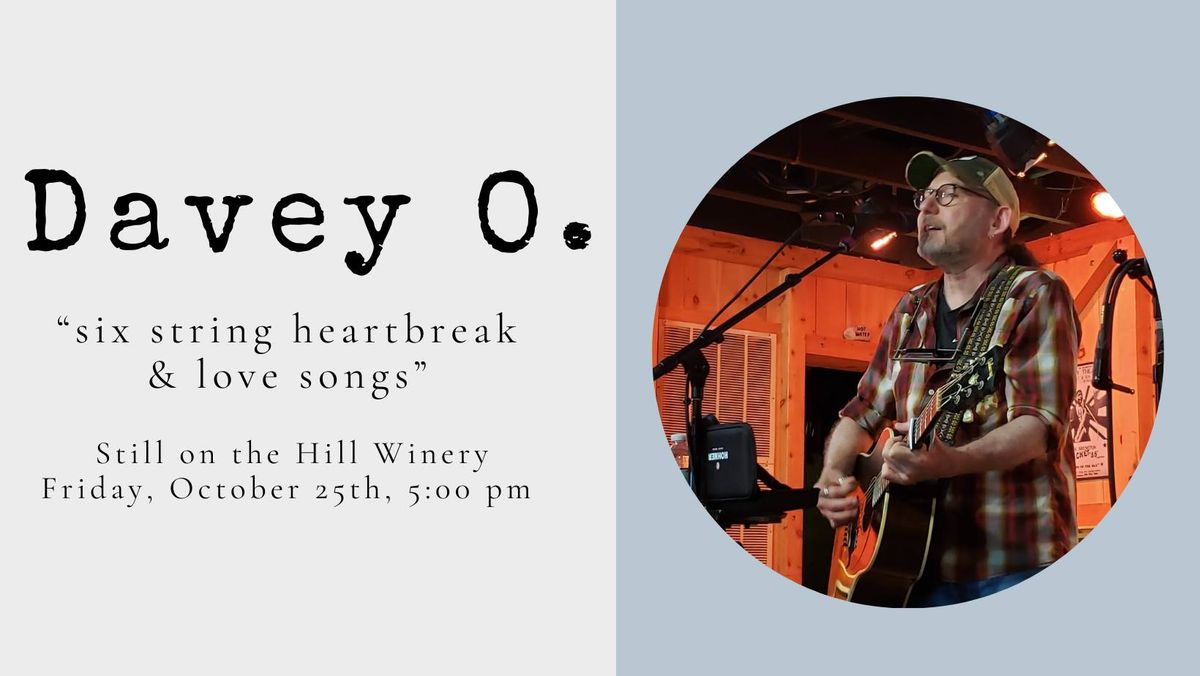 Davey O. returns to Still on the Hill Winery