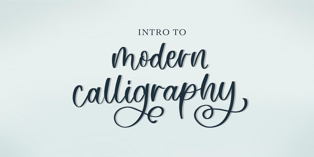 Intro To Modern Calligraphy Of Love Regret Baltimore 8 July 21