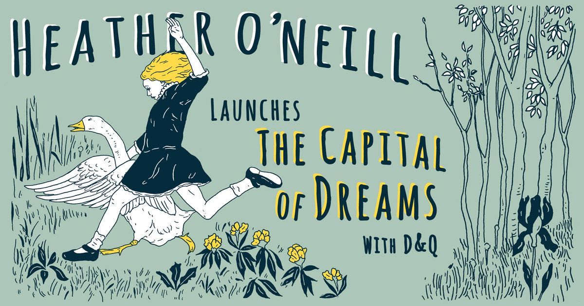 Heather O'Neill launches THE CAPITAL OF DREAMS