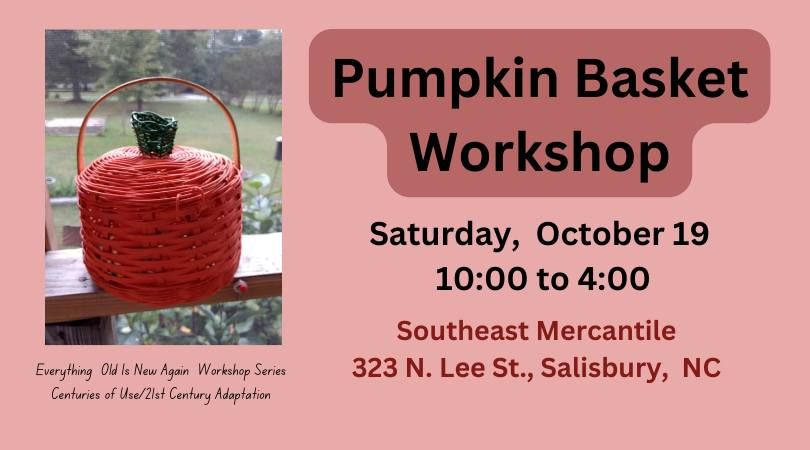 Pumpkin Basket Workshop