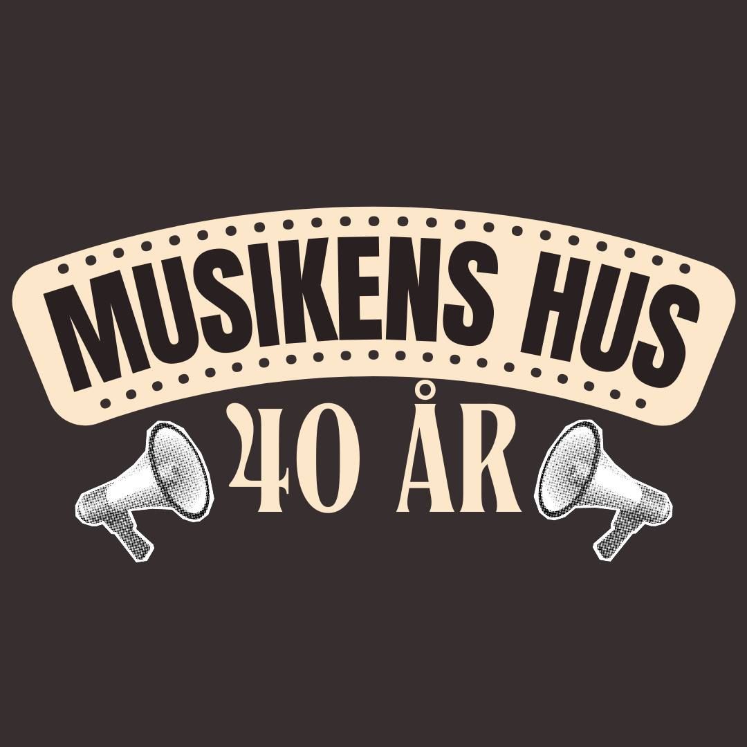 Musikens Hus 40 \u00e5r