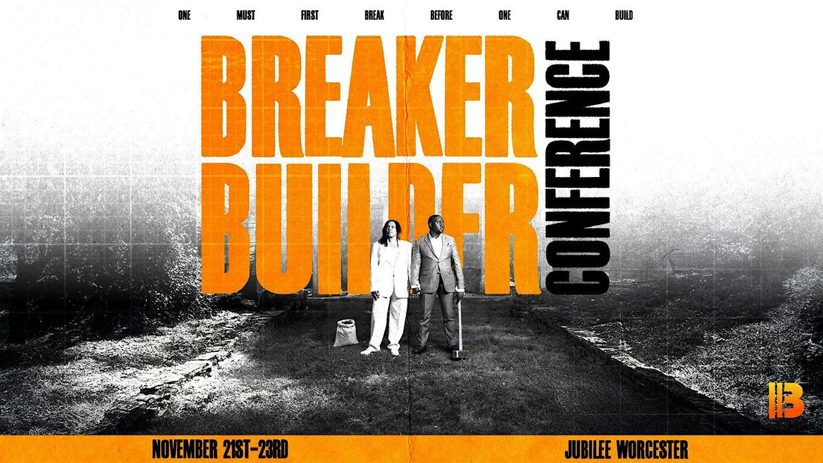 BREAKER & BUILDER CONFERENCE
