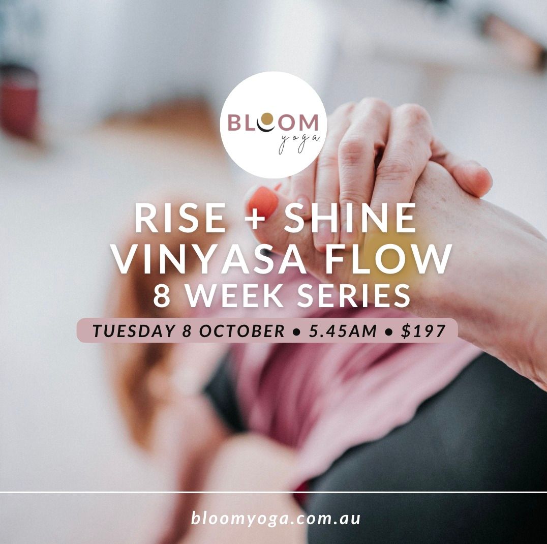 Rise + Shine Vinyasa Yoga