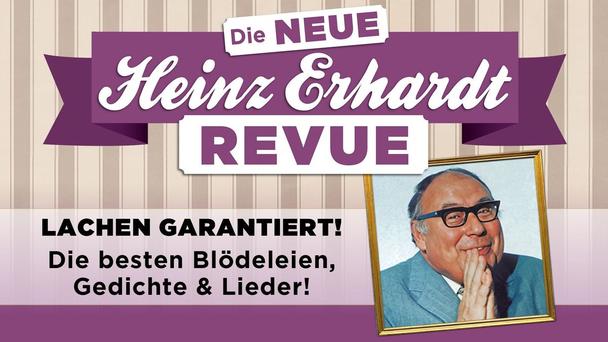 DIE NEUE HEINZ ERHARDT REVUE