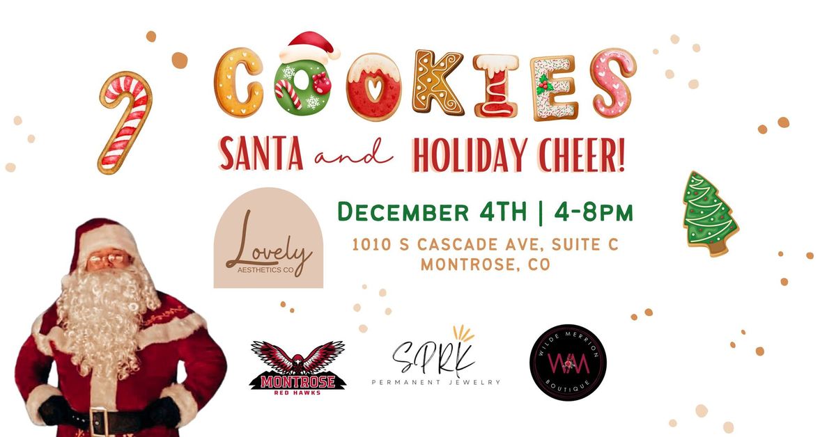 Cookies, Santa, and Holiday Cheer!