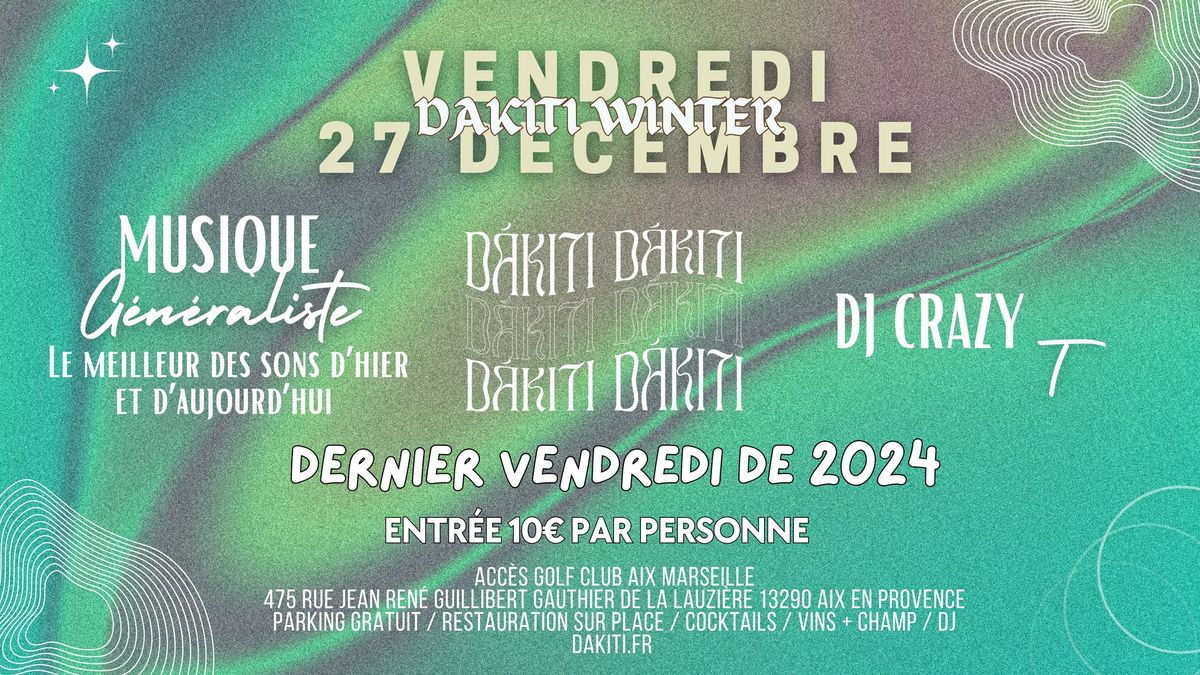 DAKITI WINTER - DJ CRAZY T - 27\/12\/24