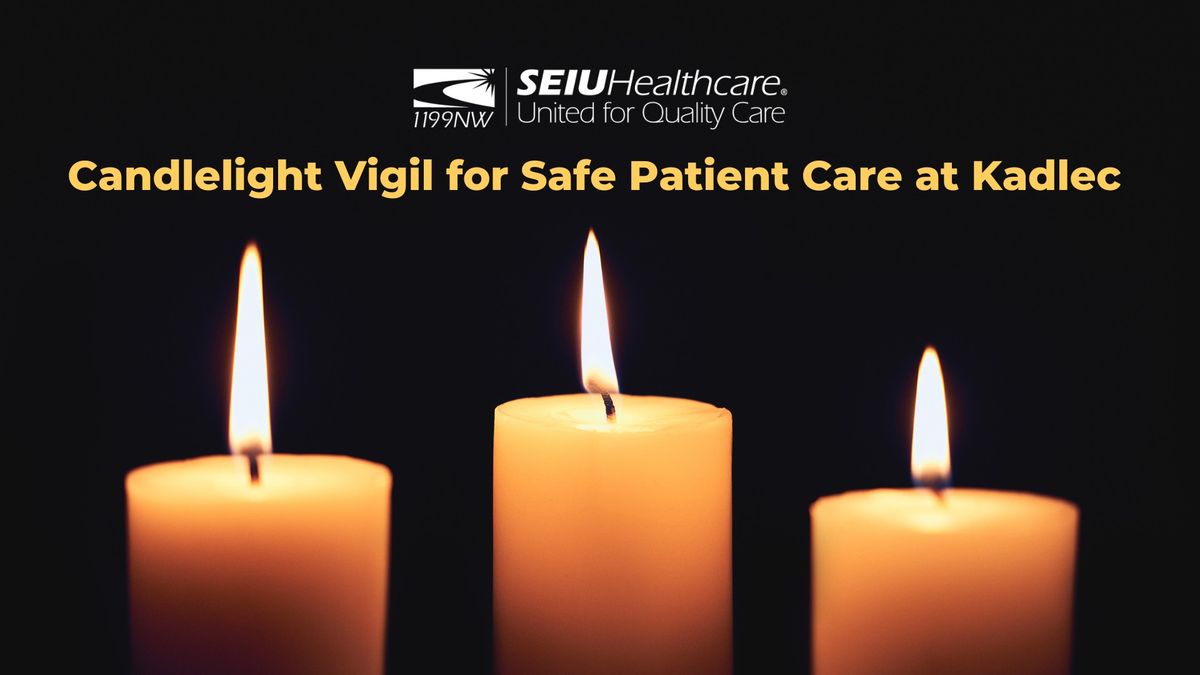 Candlelight Vigil for Safe Patient Care at Kadlec 