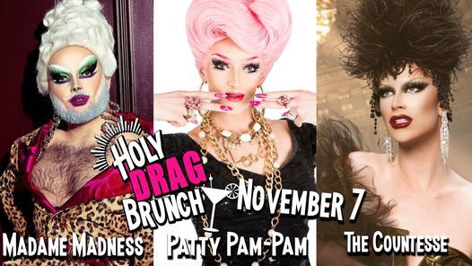Holy Drag Brunch with Miss Patty Pam Pam & Friends
