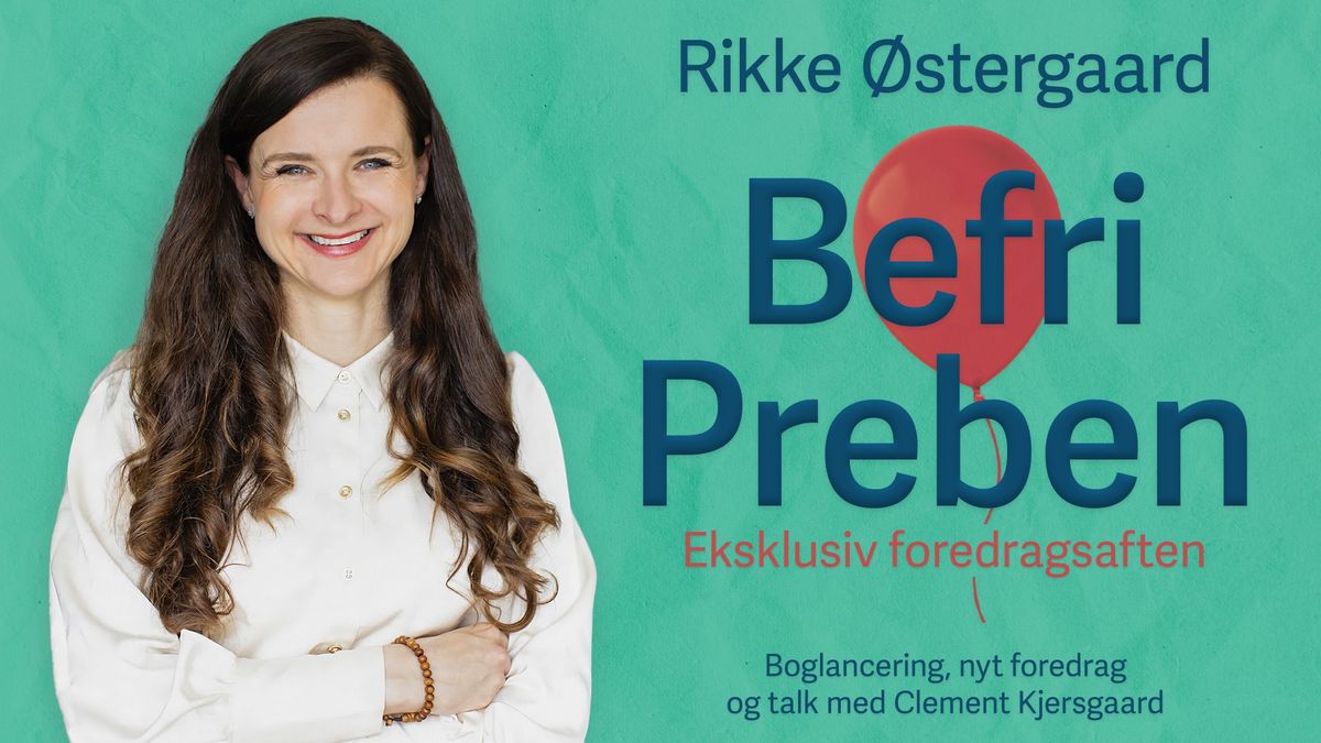 Rikke \u00d8stergaard | Befri Preben | Odense