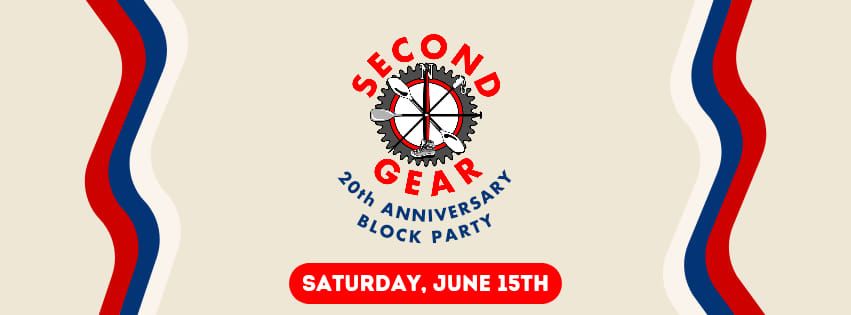 Second Gear 20th Anniversary Block Party