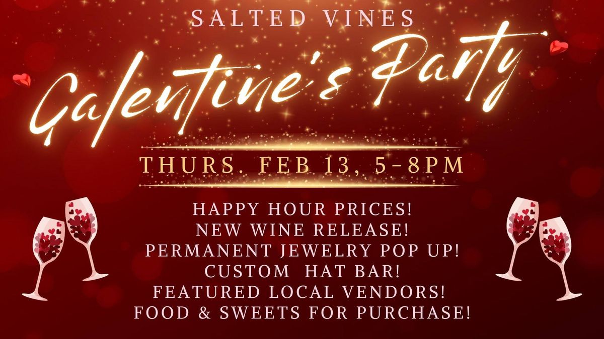 Salted Vines Galentine's Party