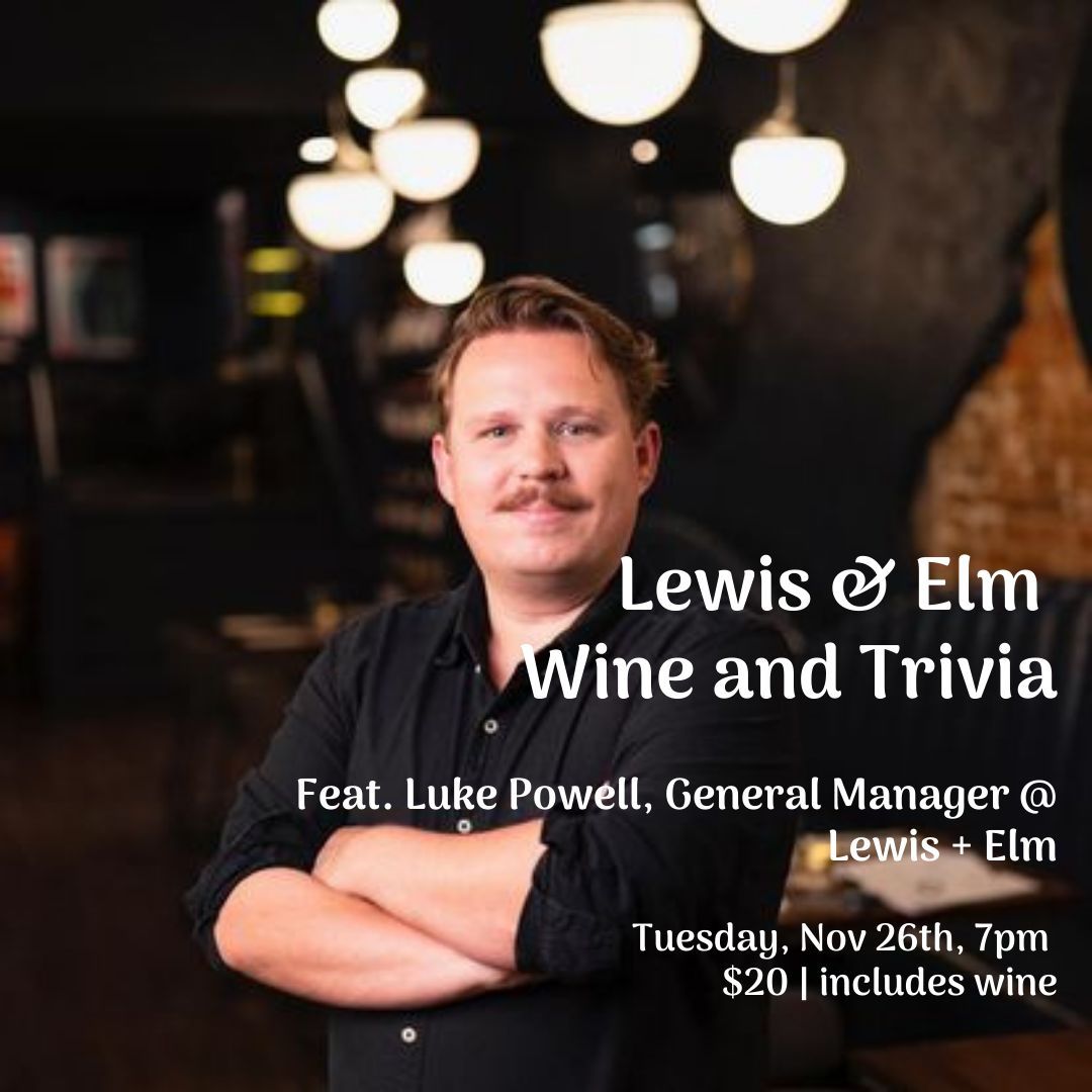 Wine & Trivia with Luke Powell - Tuesday, Nov 26th