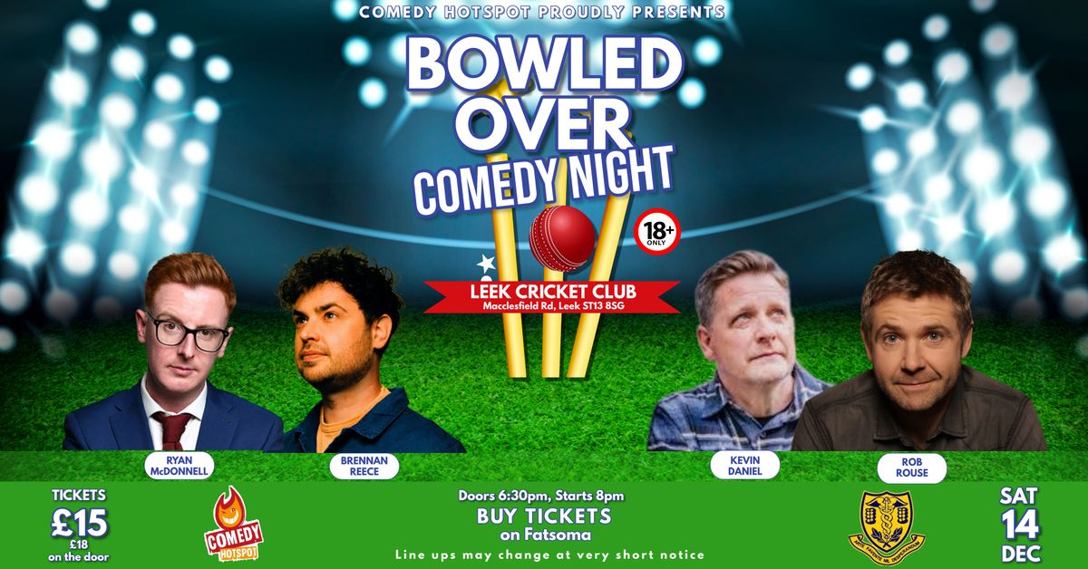 Bowled Over Comedy Night | Ft. Ryan McDonnell, Brennan Reece, Kevin Daniel &amp; Rob Rouse | Sat 14th Dec 2024