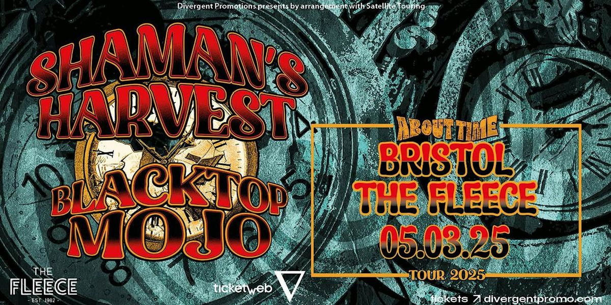 Blacktop Mojo + Shaman's Harvest at The Fleece, Bristol - Wed 5th March 2025