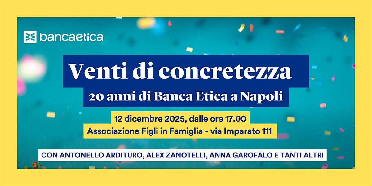 Venti di concretezza: 20 anni di Banca Etica a Napoli