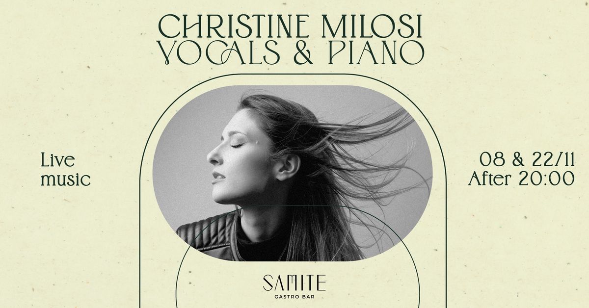 Christine Milosi Vocals & Piano