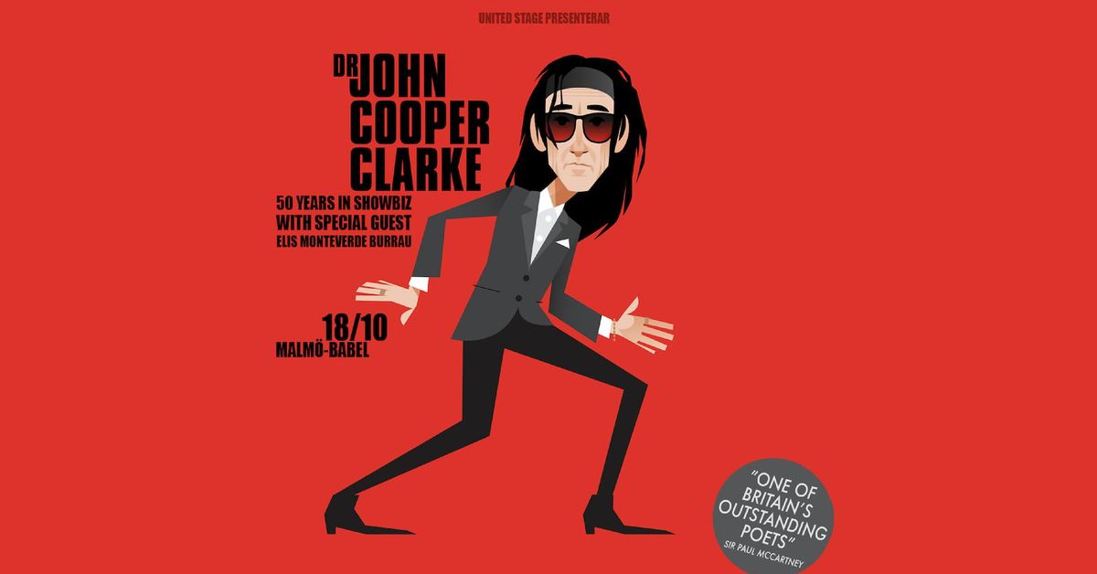 John Cooper Clarke (UK) + Elis Monteverde Burrau (SE) - 18 oktober p\u00e5 Babel