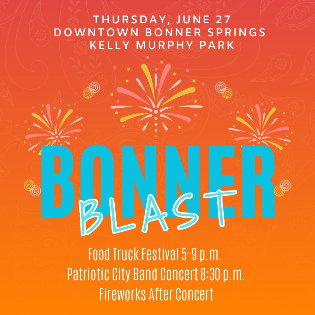Bonner Blast - Food, Fireworks & Fun! 