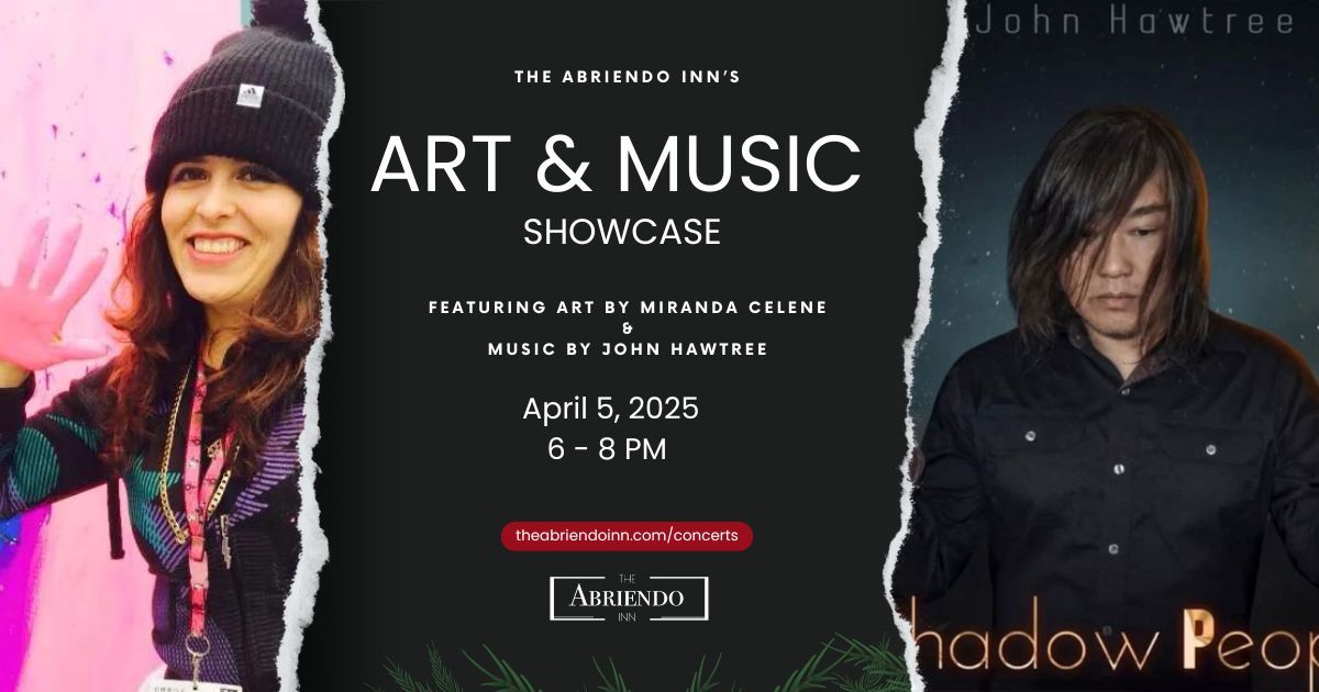 "The Abriendo Inn's Art and  Music Showcase with Miranda Celene & John Hawtree"