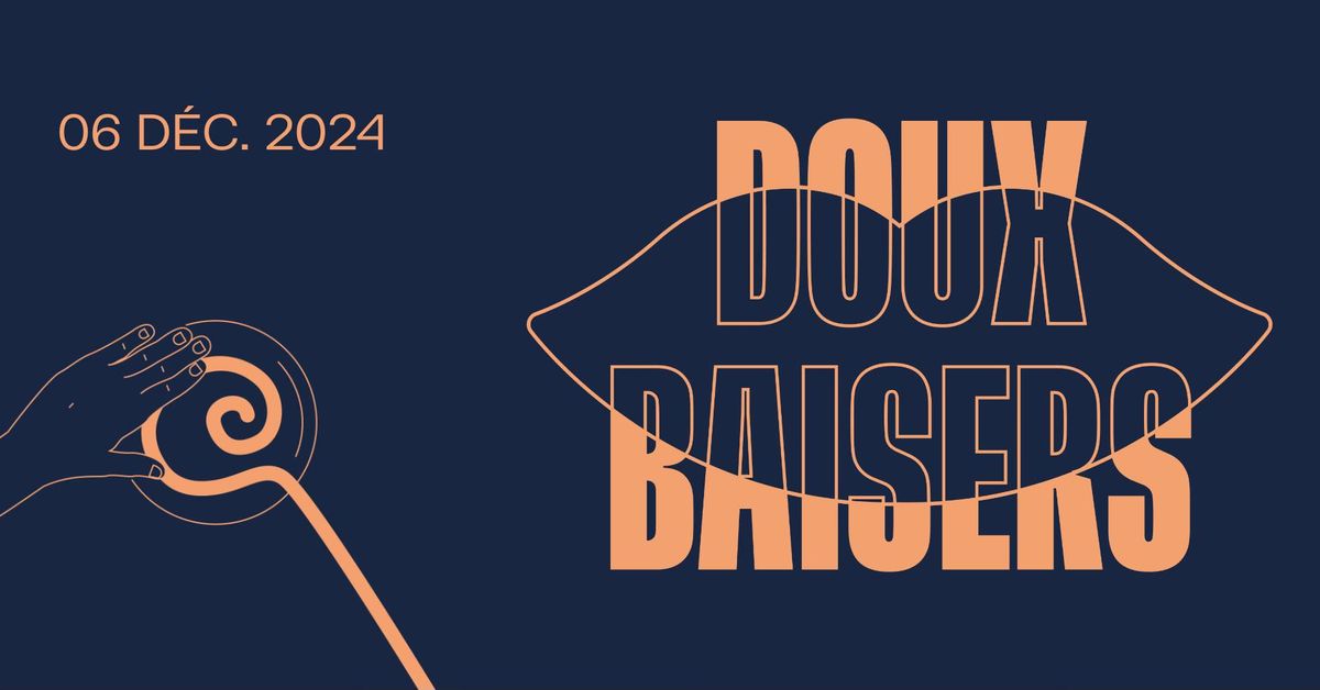 Doux Baisers : Chineurs de Belgique X Les Fl\u00e2neurs invitent La Dame