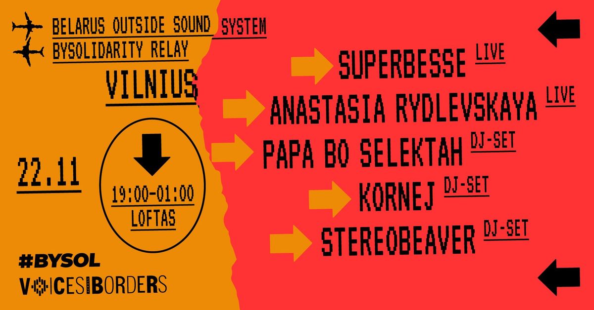 Belarus Outside Sound System: SuperBesse, Anastasia Rydlevskaya,Papa Bo Selektah,Stereobeaver,Kornej