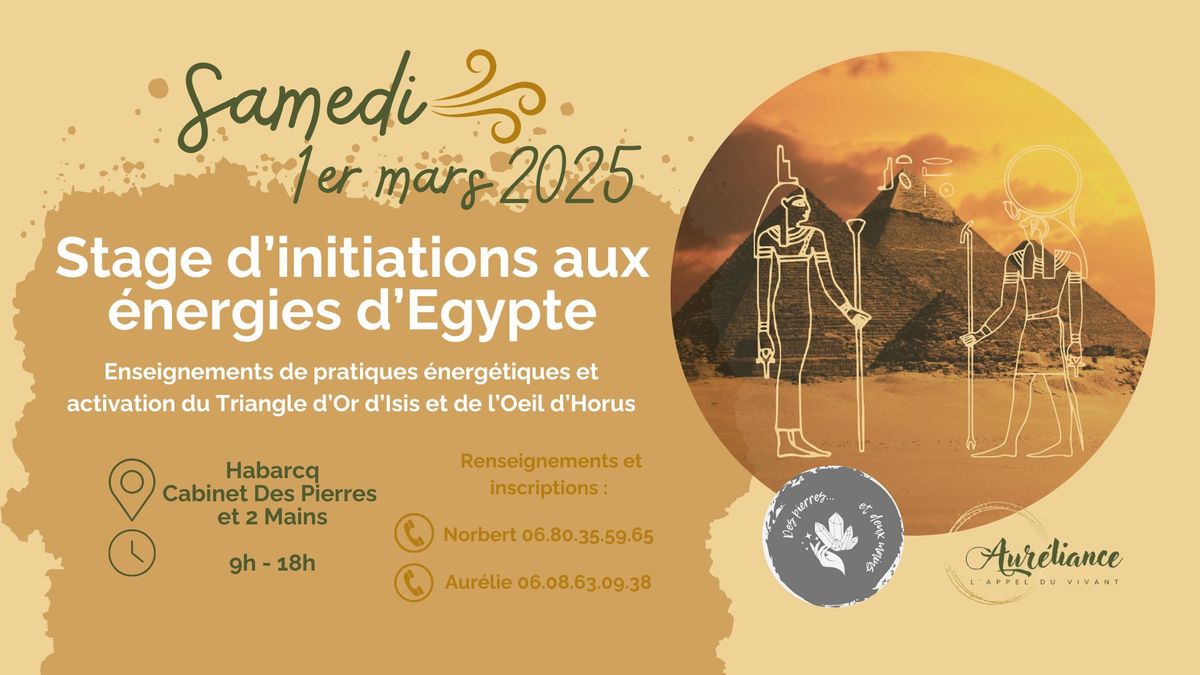 COMPLET Stage d'initiations aux \u00e9nergies d'Egypte - Triangle d'Or d'Isis et Oeil d'Horus