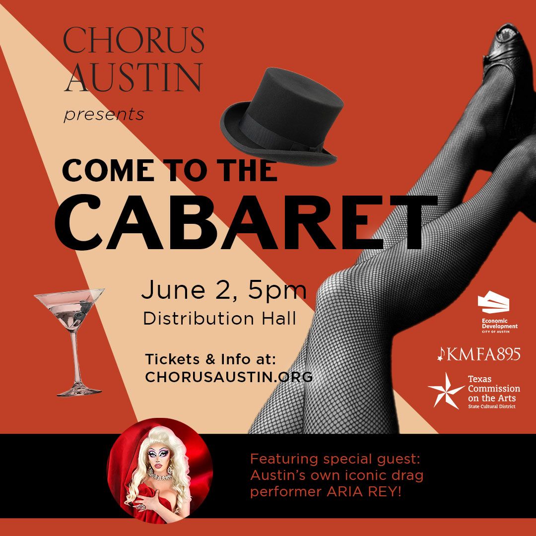 Chorus Austin PWYA (Pay What You Are Able!) Community Outreach Concert: Come to the Cabaret!