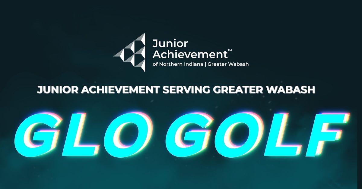 Junior Achievement serving Greater Wabash Glo Golf