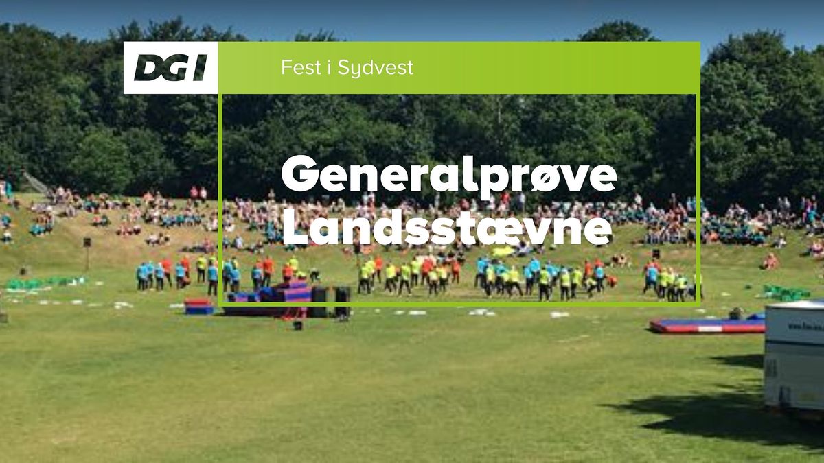 Fest i Sydvest - Generalpr\u00f8ve p\u00e5 Landsst\u00e6vne