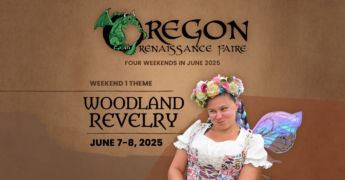 Woodland Revelry \ud83c\udf44 Oregon Ren Faire | Weekend One 