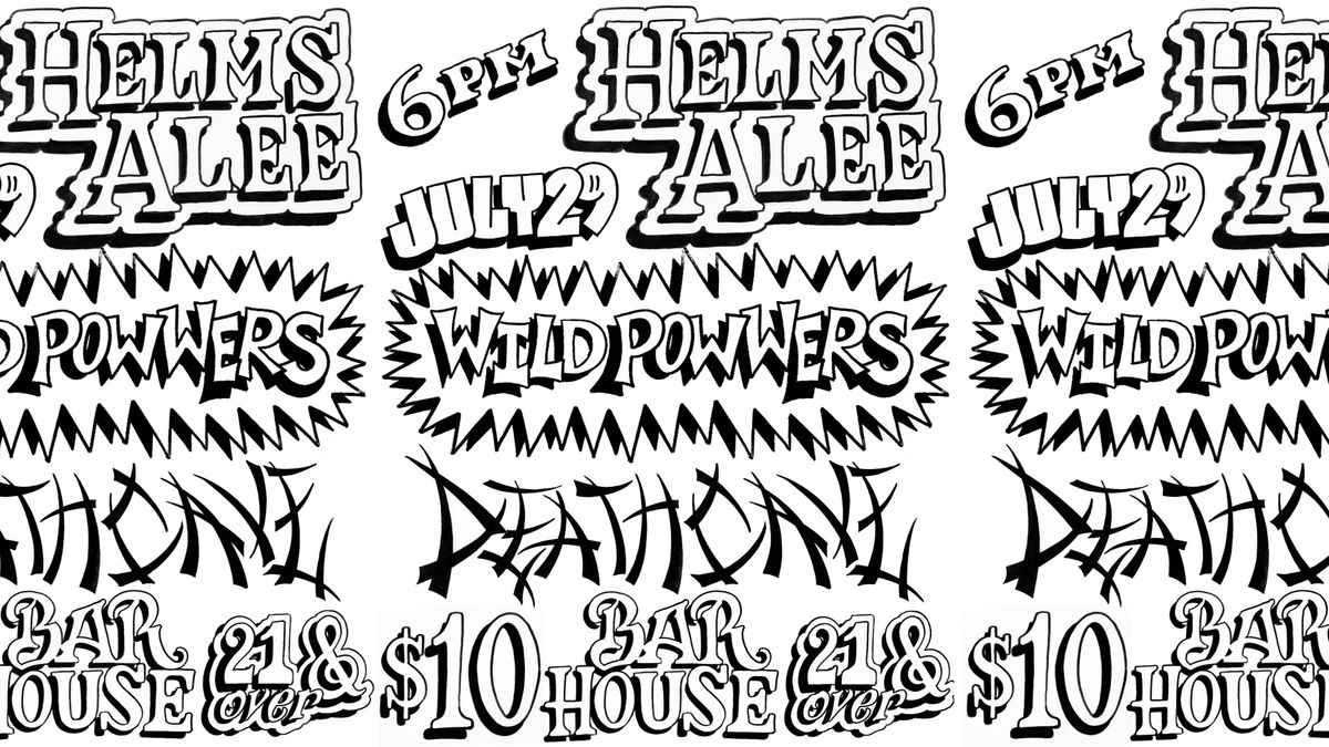 Helms Alee, Wild Powwers and deathCAVE at Bar House