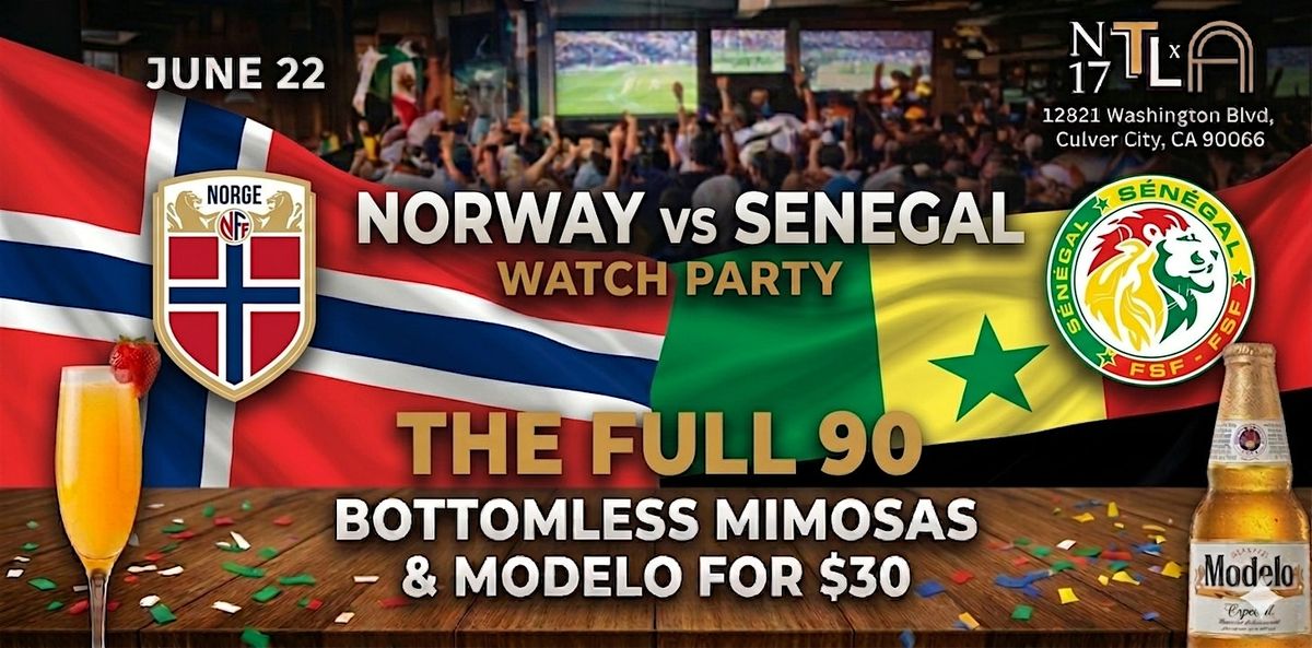 \u26bd Norway vs Senegal Watch Party \u2014 World Cup 2026 |N17 The Lane, Culver City