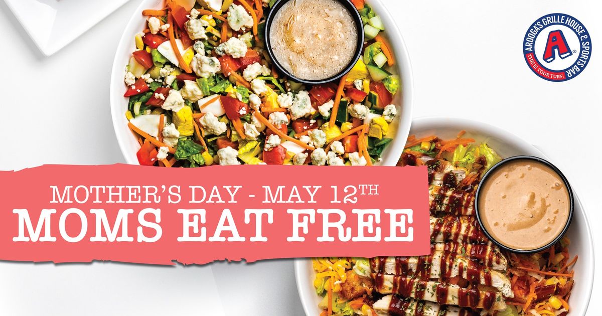 Moms eat free on Mother's Day!