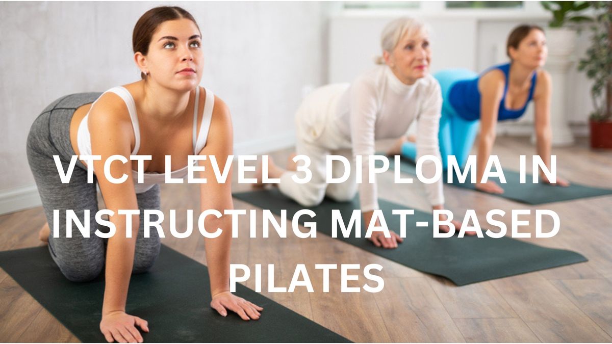 VTCT Level 3 Diploma in Instructing Mat-Based Pilates