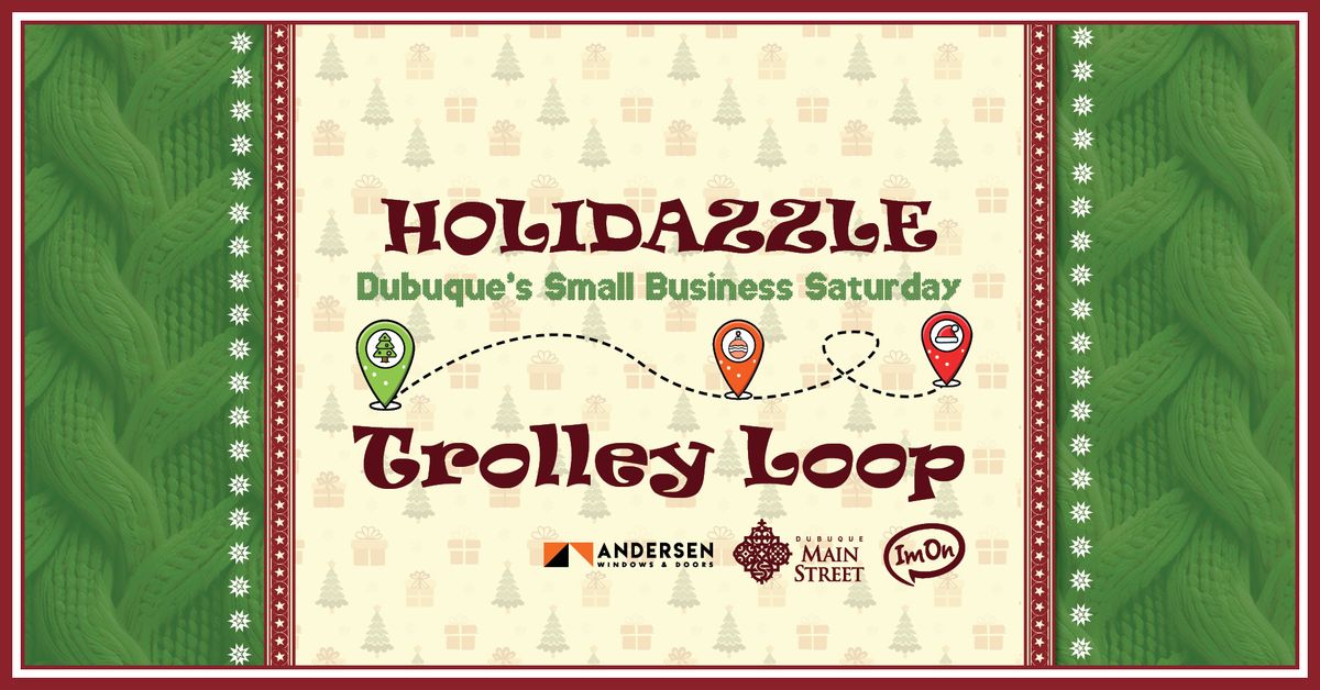 Holidazzle '24 - Small Business Saturday Trolley Loop