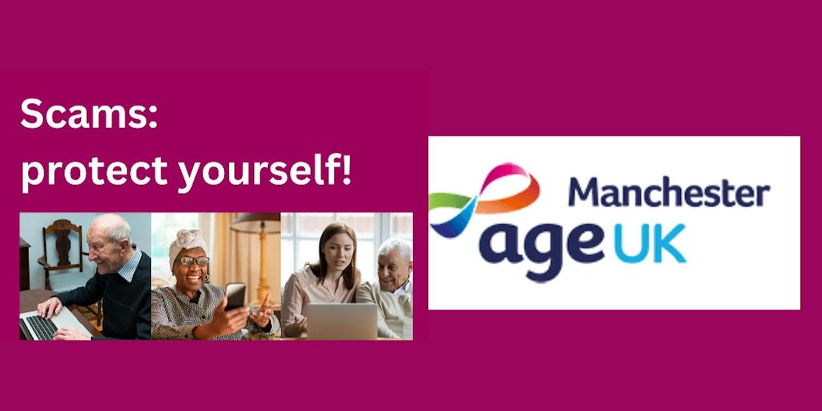 Scams: Protect Yourself! A talk by Age UK Manchester at Wigan library