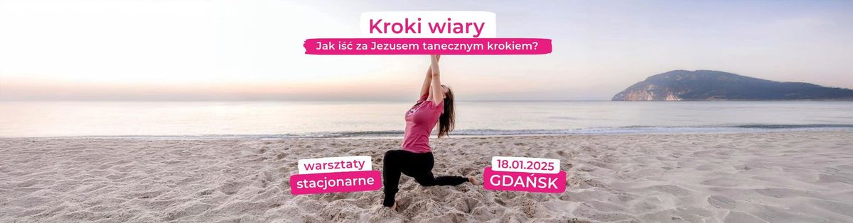 Warsztaty uwielbienia i terapii ta\u0144cem: "Kroki wiary"