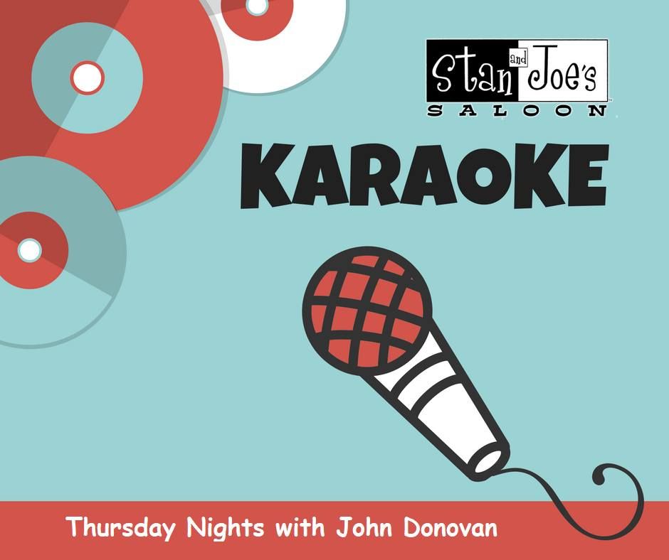 Karaoke Night with John Donovan -Thursday at Stan and Joe's