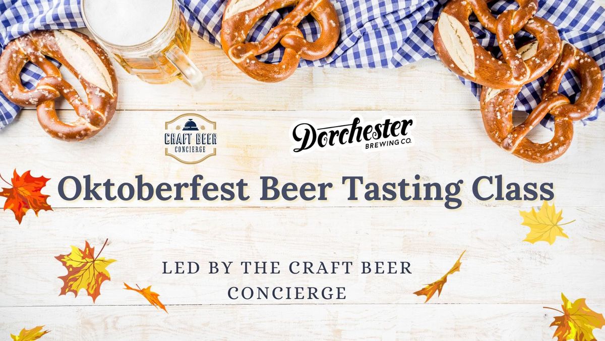 Guided Oktoberfest Tasting at Dorchester Brewing