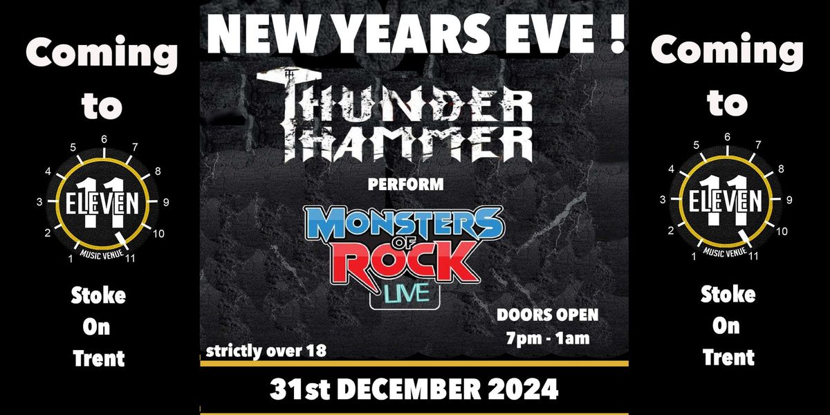 NEW YEARS EVE with Thunder Hammer monsters of rock ! live Eleven Stoke