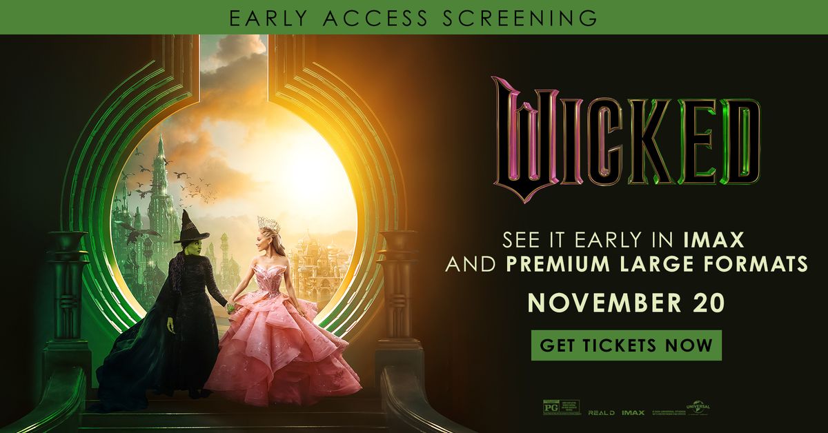 Wicked: Early Access Screenings