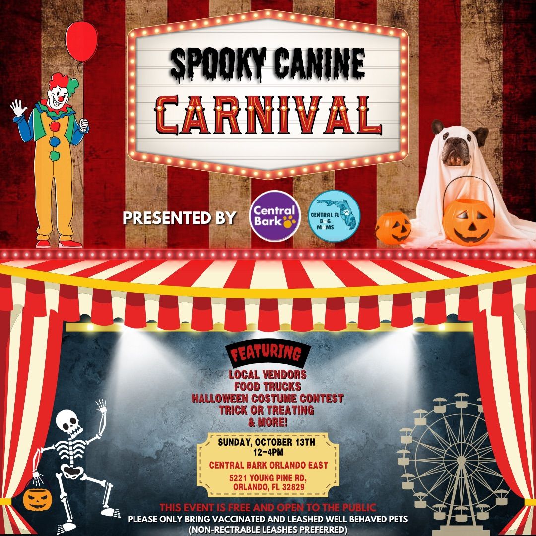 Spooky Canine Carnival Hosted by Central FL Dog Moms & Central Bark Orlando East