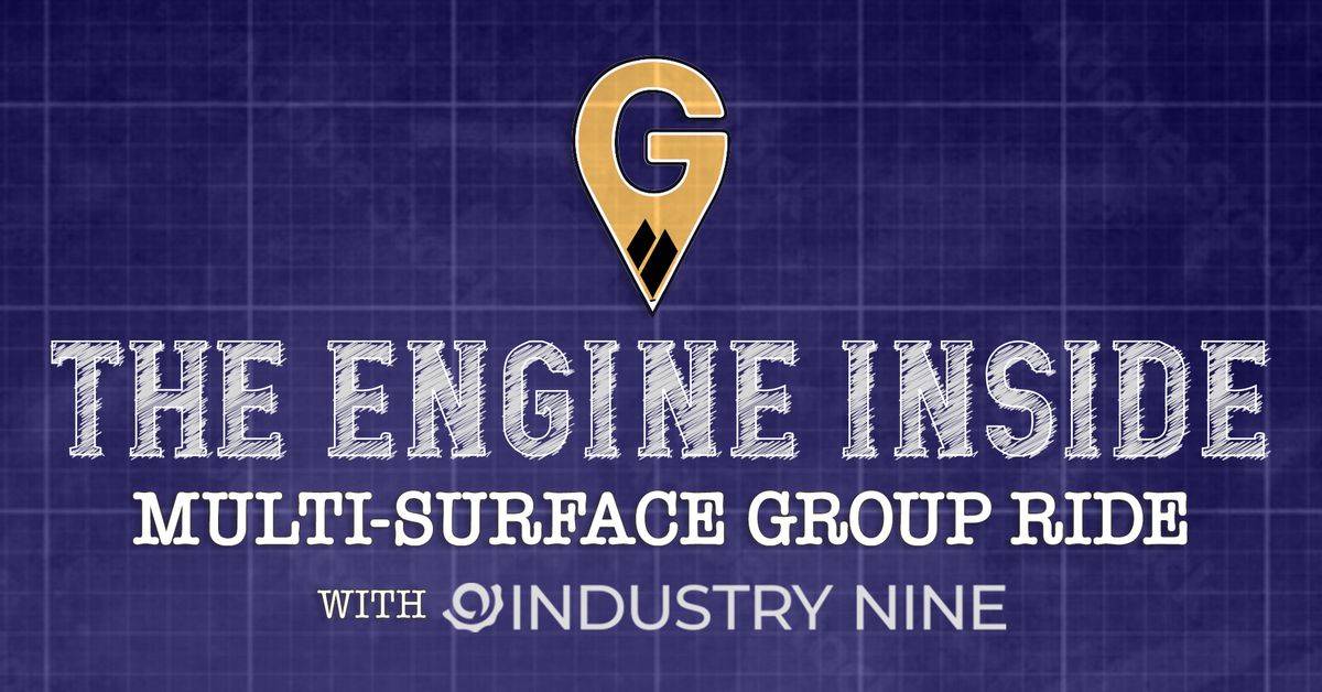 The Engine Inside | Multi-Surface Group Ride