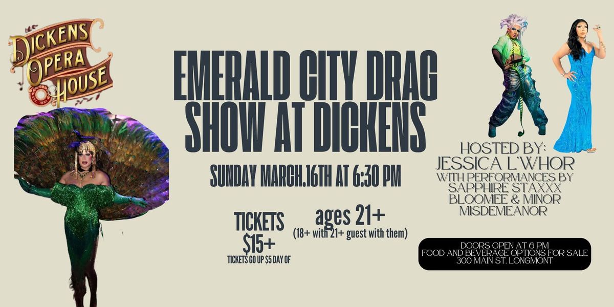 Emerald City Drag Show at Dickens