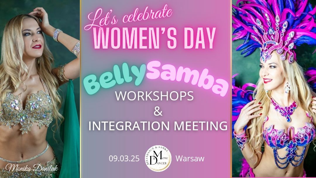 Let's Celebrate Women's Day! \ud83c\udf89 BellySamba Workshops & Integration Meeting \ud83e\ude77