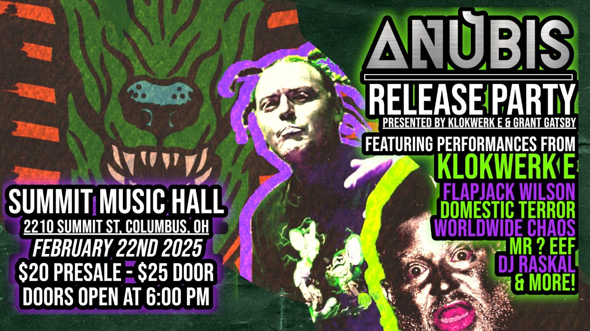  Anubis Release Party - Presented by Klokwerk E & Grant Gatsby | Live @ The Summit Music Hall