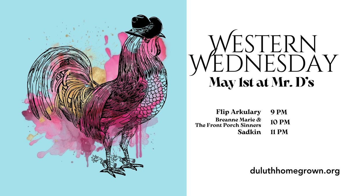 Homegrown: Western Wednesday at Mr. D's