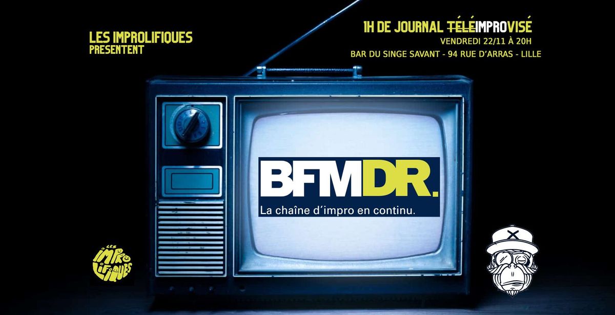 BFMDR - La cha\u00eene d'impro en continu 